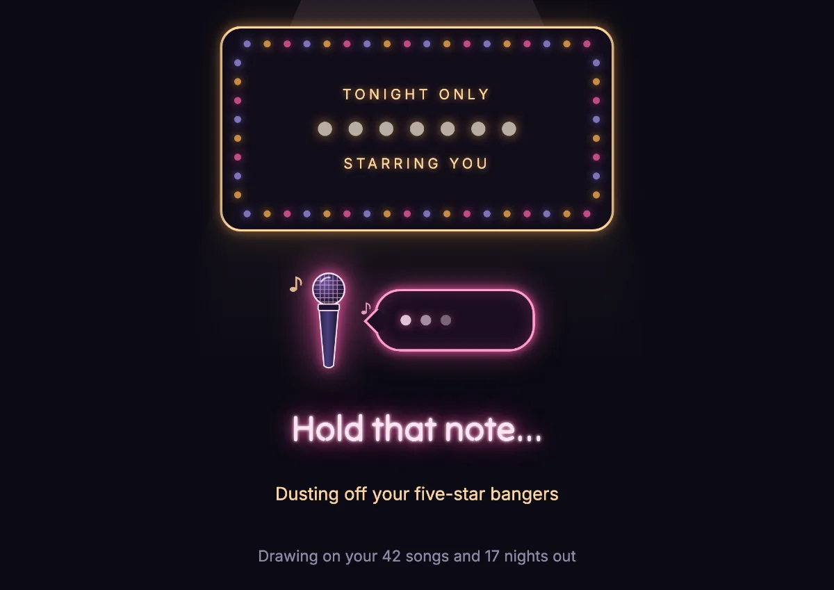 The wait: a bulb-lit marquee reading Tonight only, Starring you, the Magic Mic thinking, and 'Hold that note… Drawing on your 42 songs and 17 nights out.'